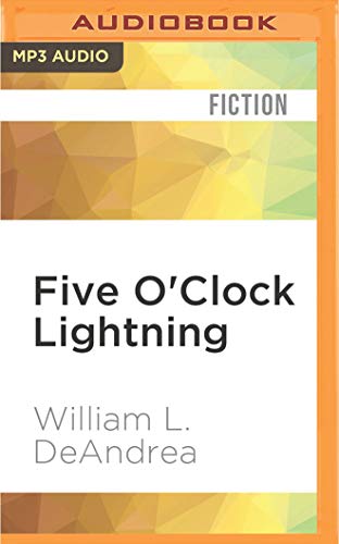 Five O'Clock Lightning: A Novel About Baseball, Politics, and Murder (CD-Audio) - William L. DeAndrea
