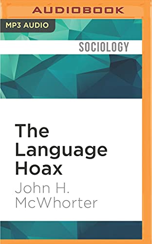 Stock image for The Language Hoax: Why the World Looks the Same in Any Language for sale by The Yard Sale Store