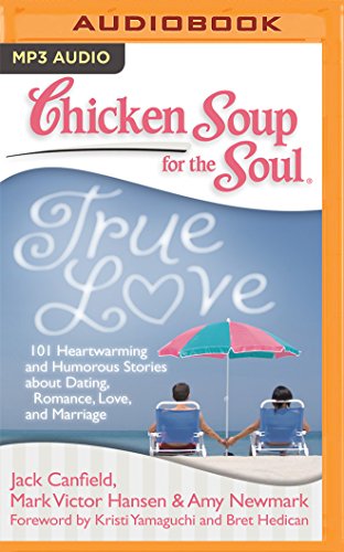 Stock image for Chicken Soup for the Soul: True Love for sale by SecondSale