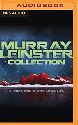 9781531883799: Murray Leinster Collection: The Pirates of Ersatz, the Aliens, Operation Terror