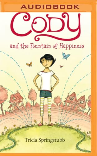 9781531886967: Cody and the Fountain of Happiness