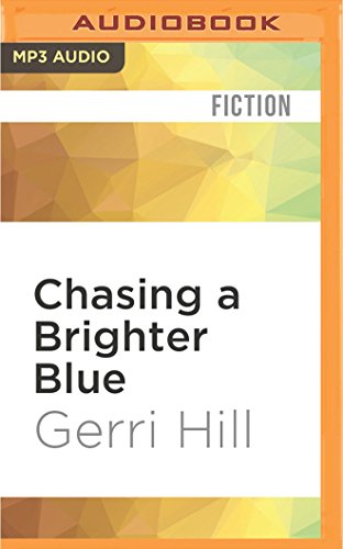 Imagen de archivo de Chasing a Brighter Blue a la venta por Revaluation Books