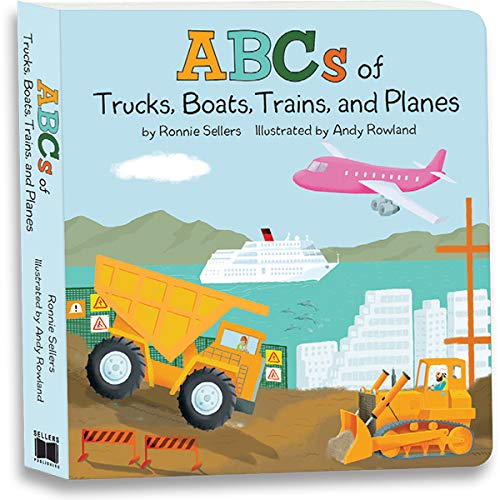 Stock image for The ABCs of Trucks, Boats Planes, and Trains for sale by Better World Books