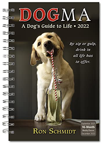 Stock image for Sellers Publishing Dogma 2022 Weekly Planner: A Dogs Guide to Life 16-Month: September 2021 - December 2022 (CW-1330) for sale by BooksRun