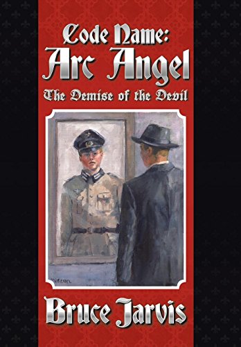 Beispielbild fr Code Name Arc Angel: The Demise of the Devil zum Verkauf von HPB-Red