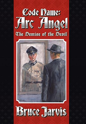 Stock image for Code Name Arc Angel: The Demise of the Devil for sale by HPB-Red