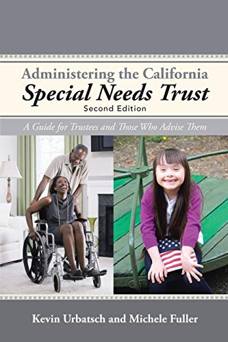 Stock image for Administering the California Special Needs Trust for sale by arcfoundationthriftstore