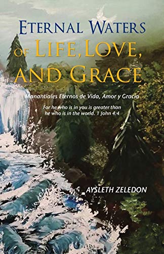 9781532002120: Eternal Waters of Life, Love, and Grace