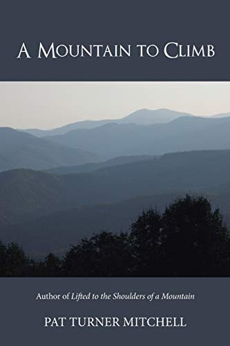 Imagen de archivo de A Mountain to Climb a la venta por Lucky's Textbooks