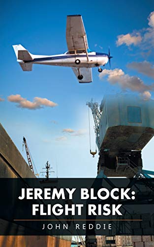 9781532006579: Jeremy Block: Flight Risk