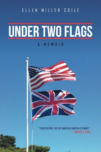 Beispielbild fr Under Two Flags: A Memoir zum Verkauf von Books From California