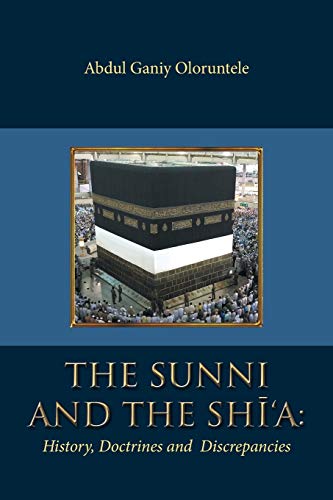 9781532009709: The Sunni and The Shi‘A: