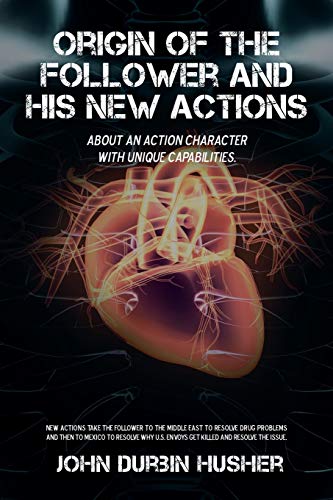 Stock image for ORIGIN OF THE FOLLOWER AND HIS NEW ACTIONS for sale by lottabooks