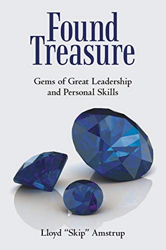 Imagen de archivo de Found Treasure: Gems of Great Leadership and Personal Skills a la venta por Chiron Media