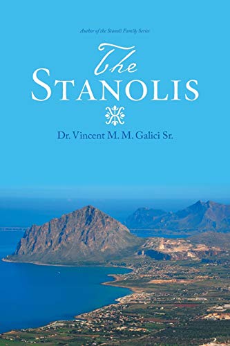 Stock image for The Stanolis: The Epic and Enduring Legend of an Italian-American Family for sale by Lucky's Textbooks