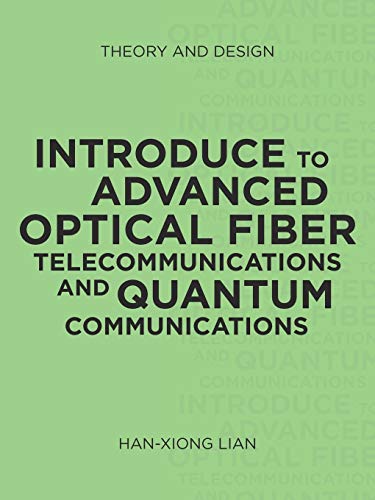 Stock image for Introduce to Advanced Optical Fiber Telecommunications and Quantum Communications for sale by Lucky's Textbooks