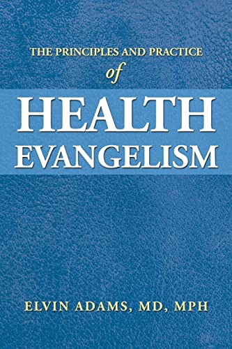 Beispielbild fr The Principles and Practice of Health Evangelism zum Verkauf von Big Bill's Books