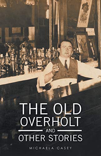 Imagen de archivo de The Old Overholt and Other Stories a la venta por Chiron Media