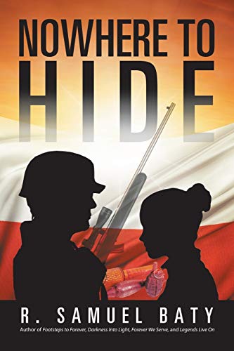Imagen de archivo de Nowhere to Hide: A Tale of the Polish Underground in World War II a la venta por Lucky's Textbooks