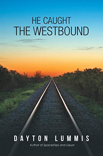 Beispielbild fr He Caught the Westbound zum Verkauf von Lucky's Textbooks