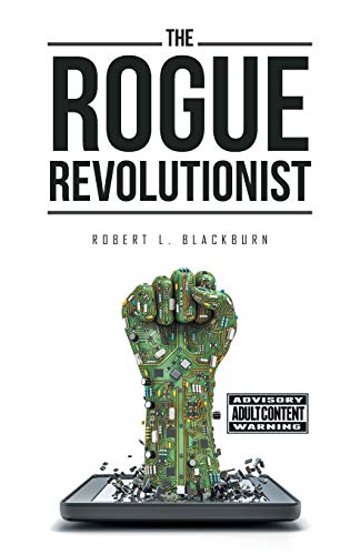 9781532022777: The Rogue Revolutionist