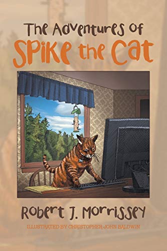 Stock image for The Adventures of Spike the Cat for sale by ThriftBooks-Atlanta