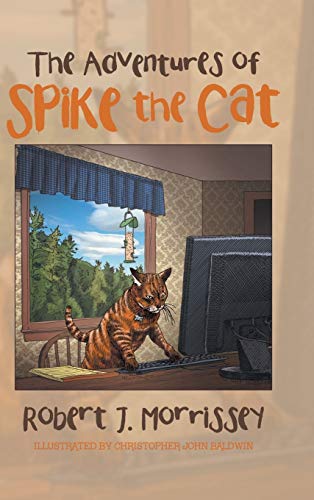 Stock image for The Adventures of Spike the Cat for sale by Lucky's Textbooks