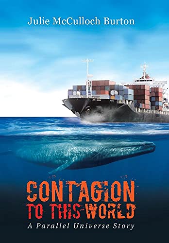 Stock image for Contagion to This World: A Parallel Universe Story for sale by Lucky's Textbooks
