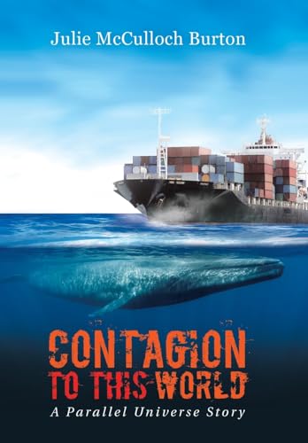Stock image for Contagion to This World: A Parallel Universe Story for sale by Lucky's Textbooks