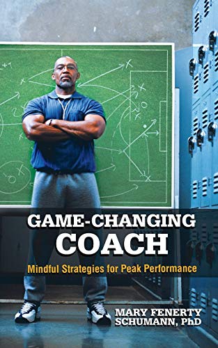 Stock image for Game-Changing Coach: Mindful Strategies for Peak Performance for sale by Chiron Media