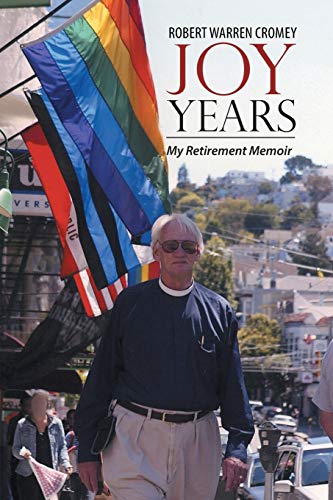 Imagen de archivo de Joy Years: My Retirement Memoir a la venta por SecondSale