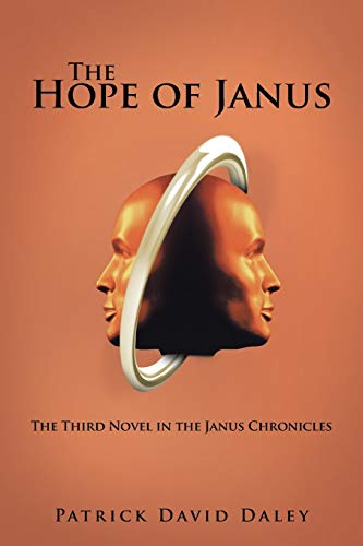 Stock image for The Hope of Janus: The Third Novel in the Janus Chronicles for sale by Ebooksweb