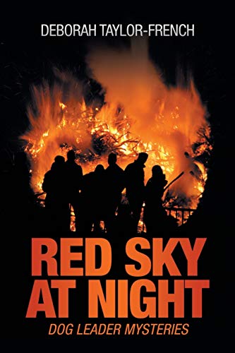 Imagen de archivo de Red Sky at Night: Dog Leader Mysteries a la venta por Bookmans