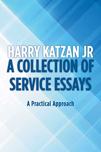 Imagen de archivo de A Collection of Service Essays: A Practical Approach a la venta por Lakeside Books