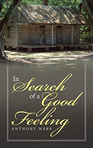 Imagen de archivo de In Search of a Good Feeling a la venta por Lakeside Books