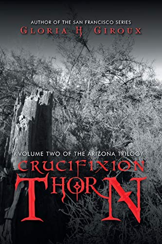 Stock image for Crucifixion Thorn (The Arizona Trilogy) for sale by Lakeside Books