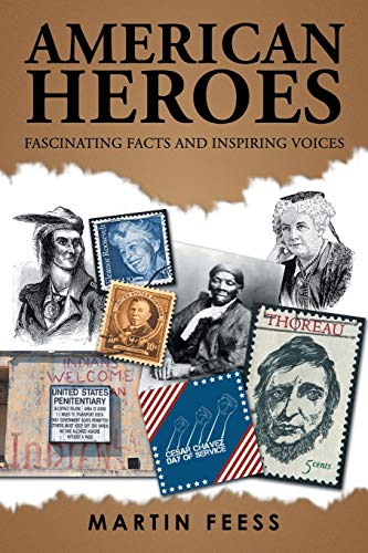 Stock image for American Heroes: Fascinating Facts and Inspiring Voices for sale by Lakeside Books