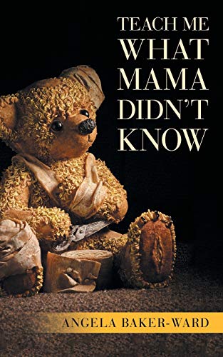 Stock image for Teach Me What Mama Didn't Know for sale by Wonder Book