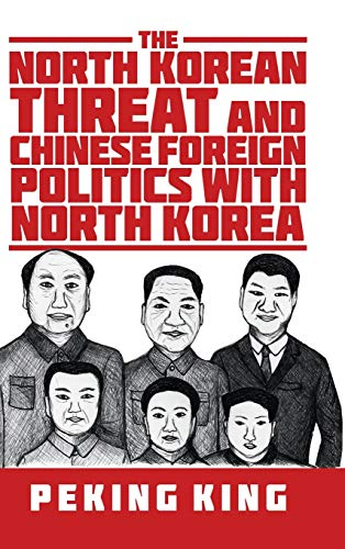 Stock image for The North Korean Threat and Chinese Foreign Politics with North Korea for sale by Lucky's Textbooks