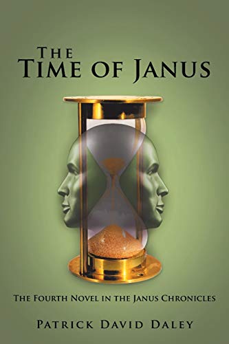 Stock image for The Time of Janus: The Fourth Novel in the Janus Chronicles for sale by Ebooksweb