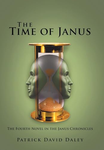 Beispielbild fr The Time of Janus : The Fourth Novel in the Janus Chronicles zum Verkauf von Buchpark