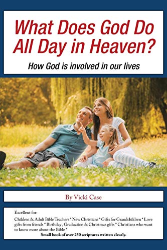 Imagen de archivo de What Does God Do All Day in Heaven?: How God is involved in our lives a la venta por Lucky's Textbooks