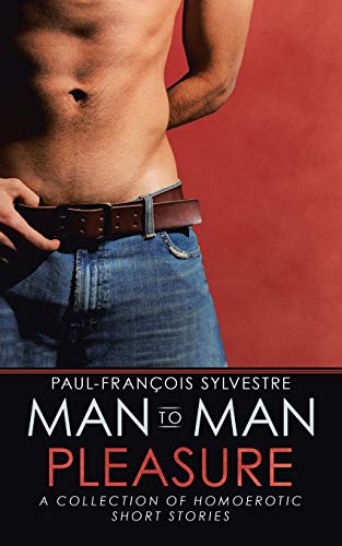 Stock image for Man-to-Man Pleasure: A Collection of Homoerotic Short Stories for sale by Save With Sam
