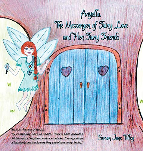 Imagen de archivo de Aryella, the Messenger of Fairy Love and Her Fairy Friends a la venta por Lucky's Textbooks