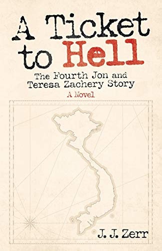 Beispielbild fr A Ticket to Hell: The Fourth Jon and Teresa Zachery Story zum Verkauf von ThriftBooks-Dallas