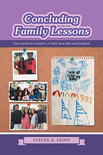 Stock image for Concluding Family Lessons: One Last Book to Read To, or With, Your Kids and Grandkids for sale by Lucky's Textbooks