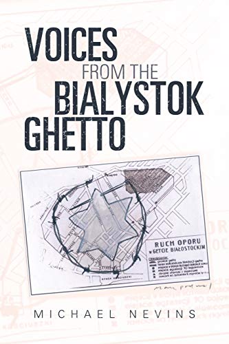 9781532088643: VOICES FROM THE BIALYSTOK GHETTO