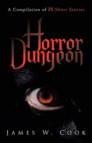 Stock image for Horror Dungeon: A Compilation of 25 Short Stories (Paperback) for sale by Book Depository International