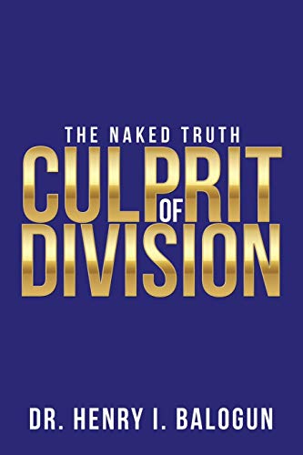 Stock image for Culprit of Division: The Naked Truth for sale by Lucky's Textbooks