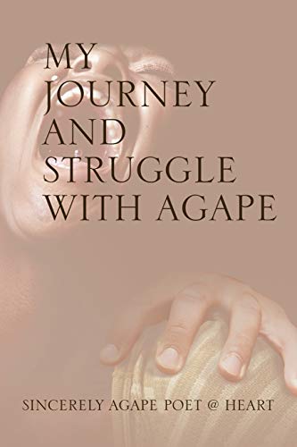 Stock image for My Journey and Struggle with Agape for sale by Chiron Media